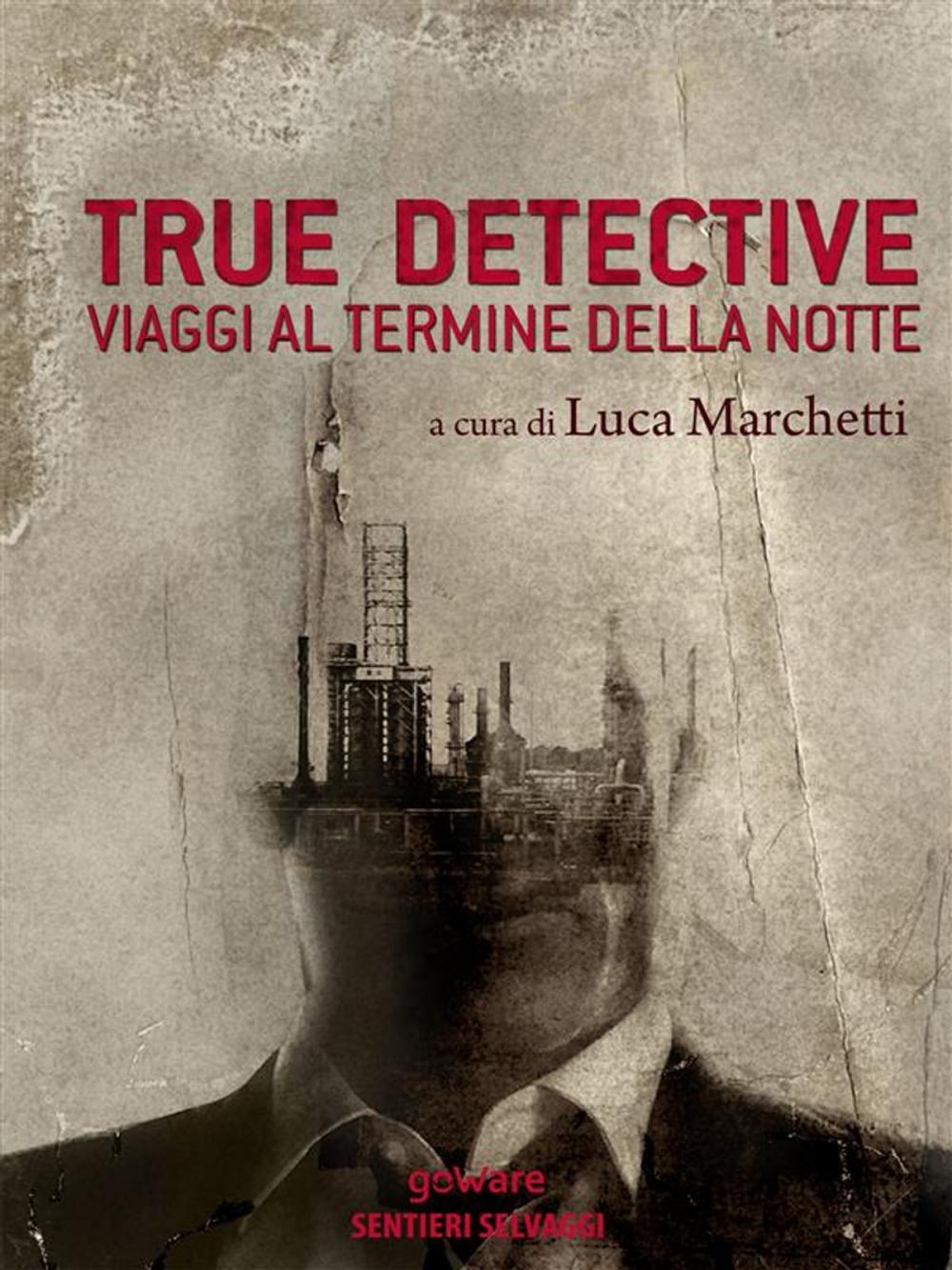 Big bigCover of True Detective. Viaggi al termine della notte