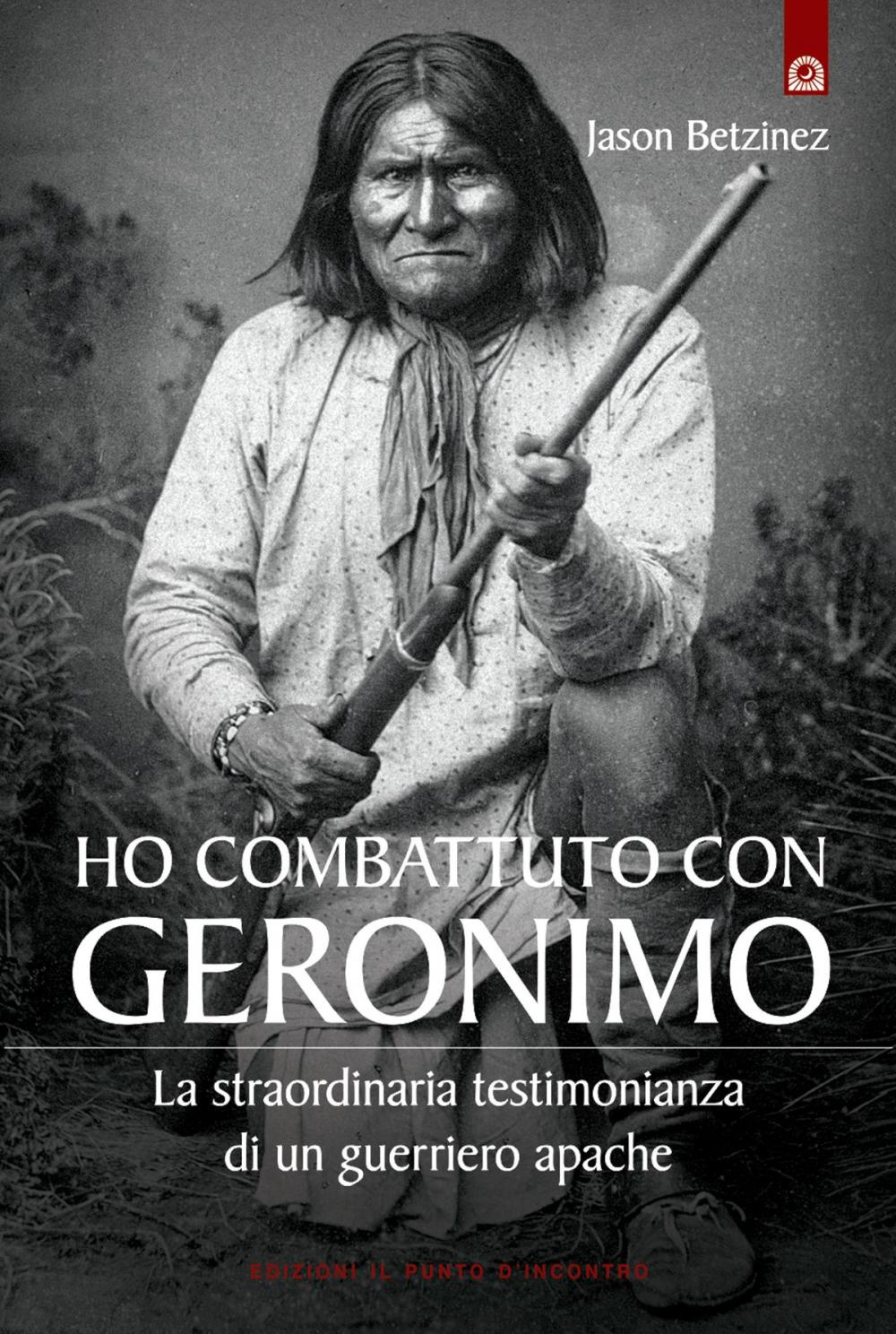 Big bigCover of Ho combattuto con Geronimo