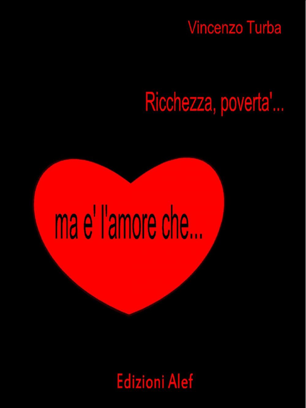 Big bigCover of Ricchezza, povertà ma è l'amore che ...