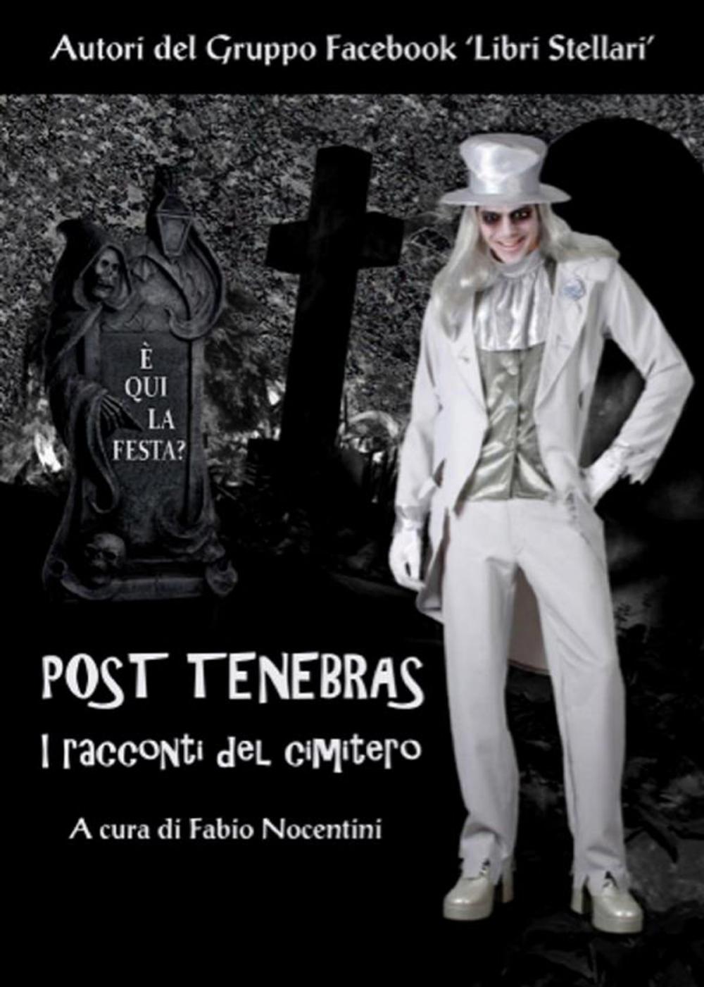 Big bigCover of Post Tenebras - I racconti del cimitero