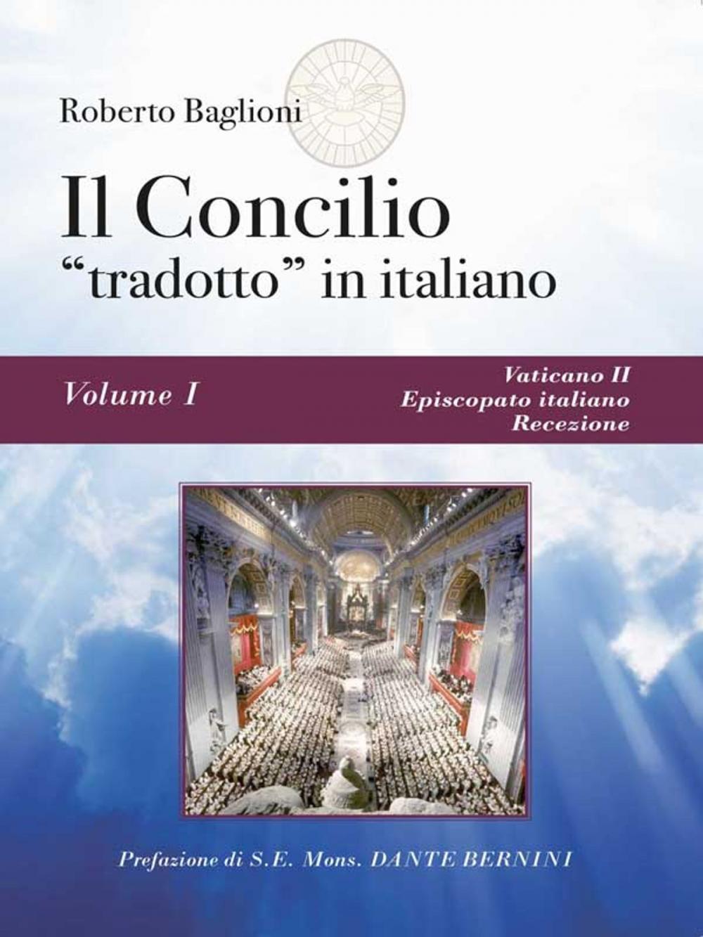 Big bigCover of Il concilio “tradotto” in italiano. Vol. 1 Vaticano II, Episcopato italiano, recezione