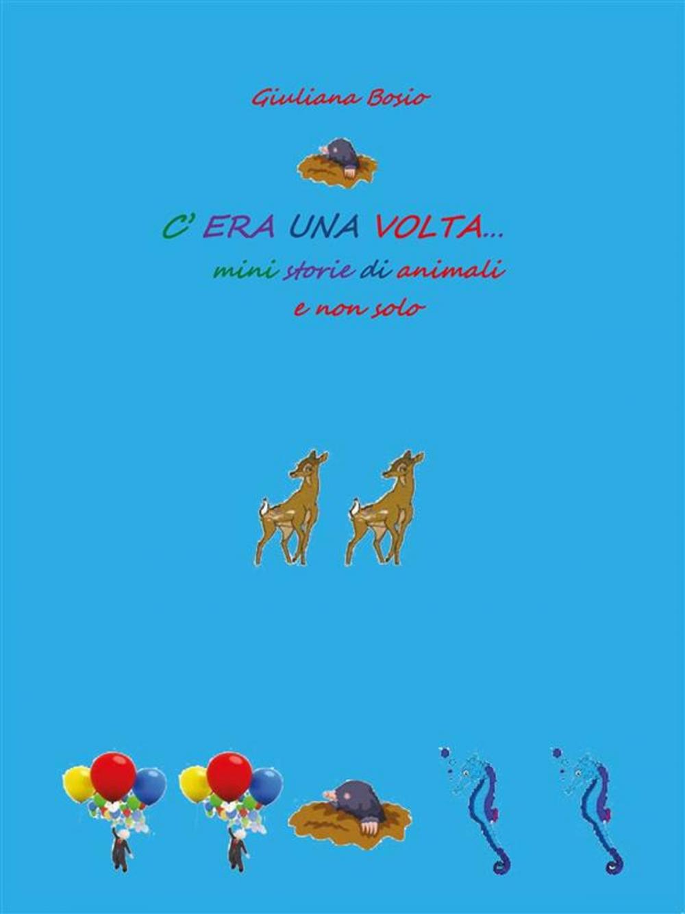 Big bigCover of C'era una volta… mini storie di animali e non solo