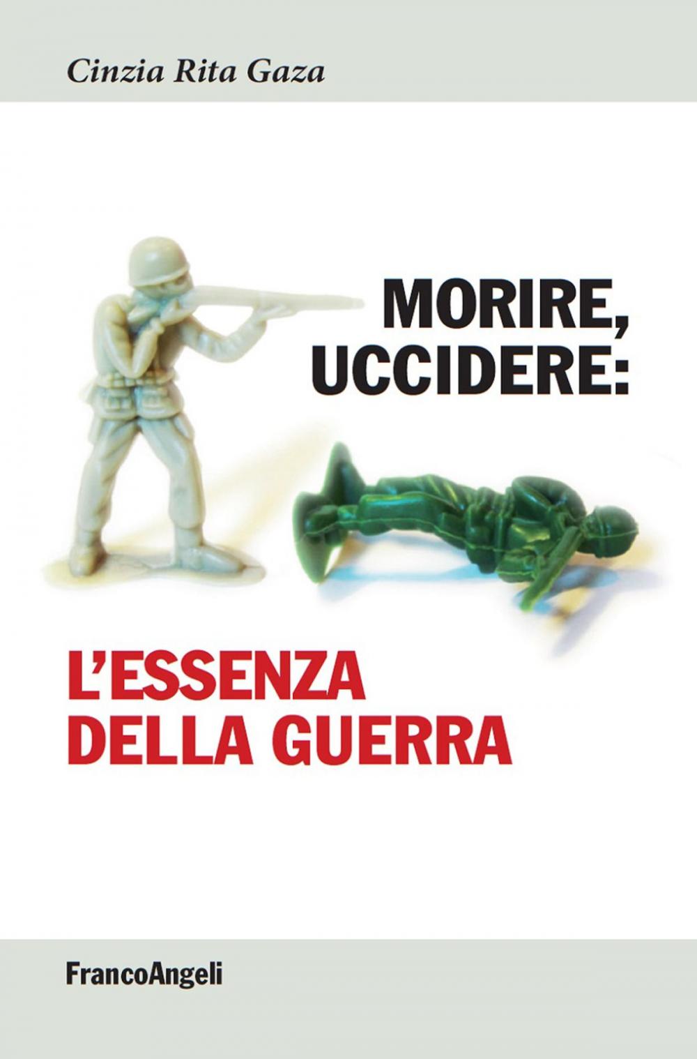 Big bigCover of Morire, uccidere. L'essenza della guerra