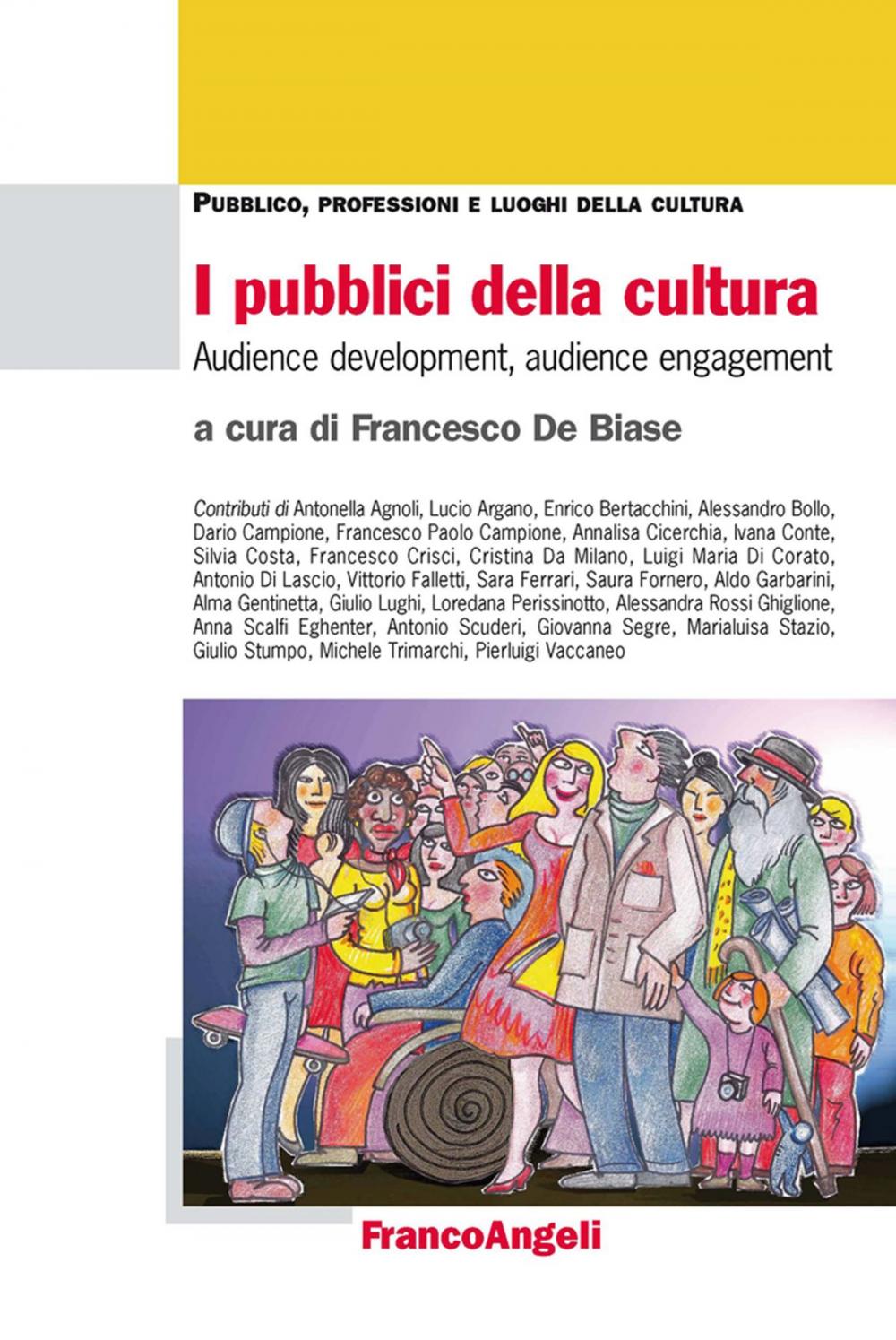 Big bigCover of I pubblici della cultura. Audience development, audience engagement