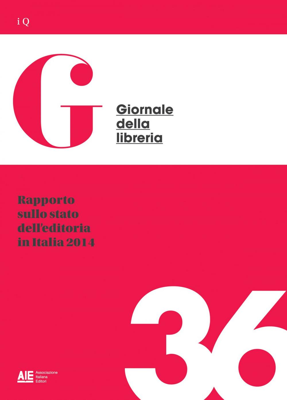 Big bigCover of Rapporto sullo stato dell'editoria in Italia 2014