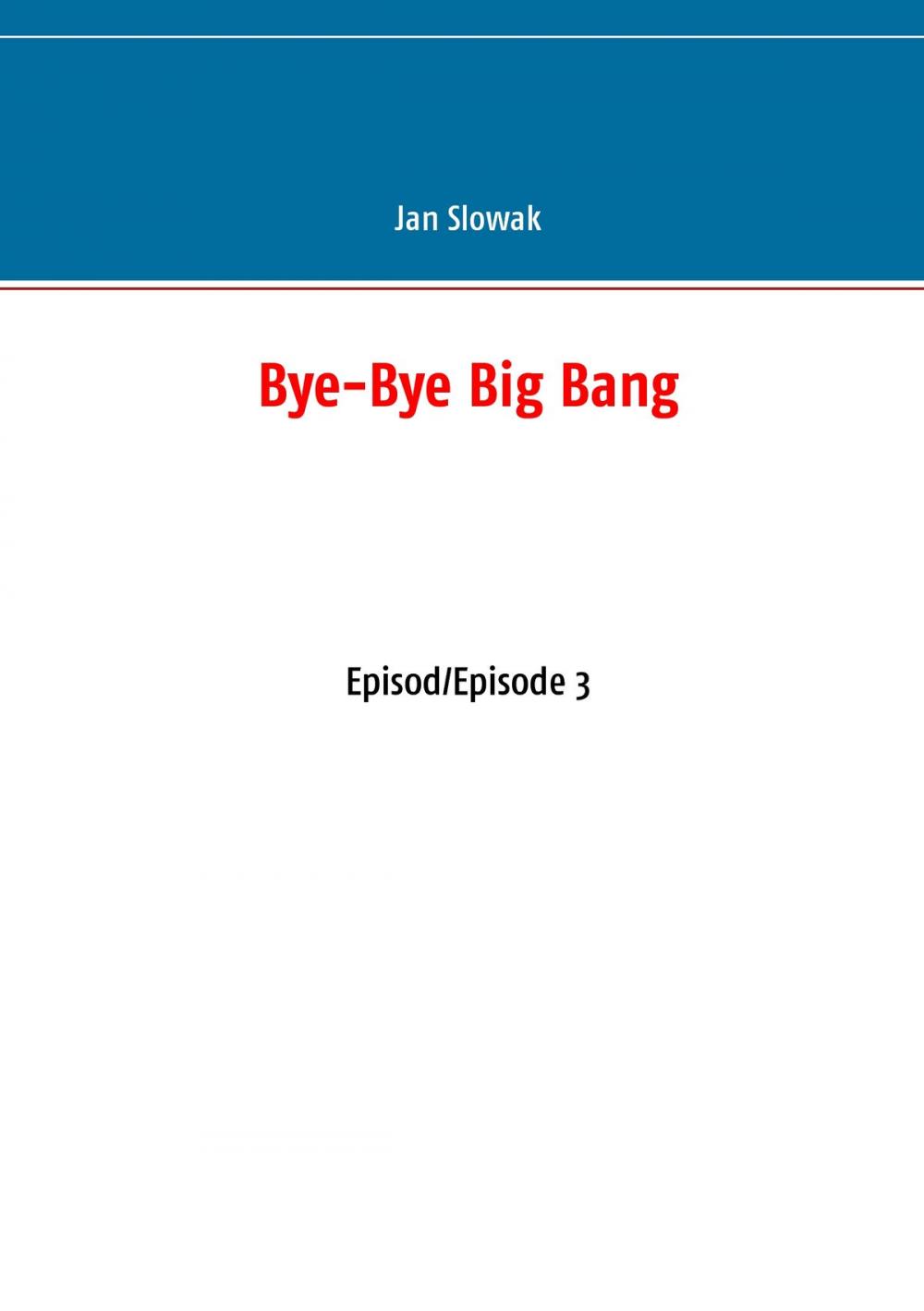 Big bigCover of Bye-Bye Big Bang