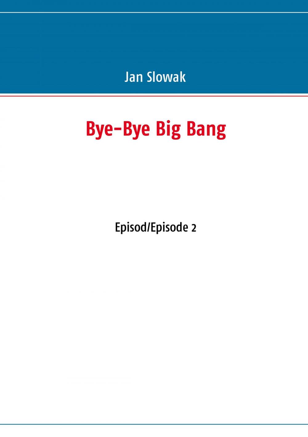 Big bigCover of Bye-Bye Big Bang