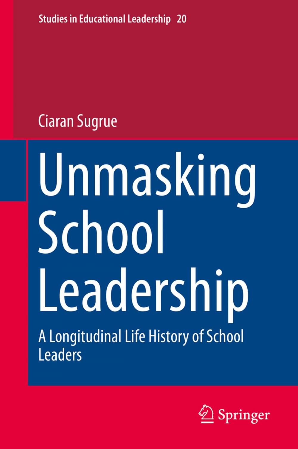 Big bigCover of Unmasking School Leadership