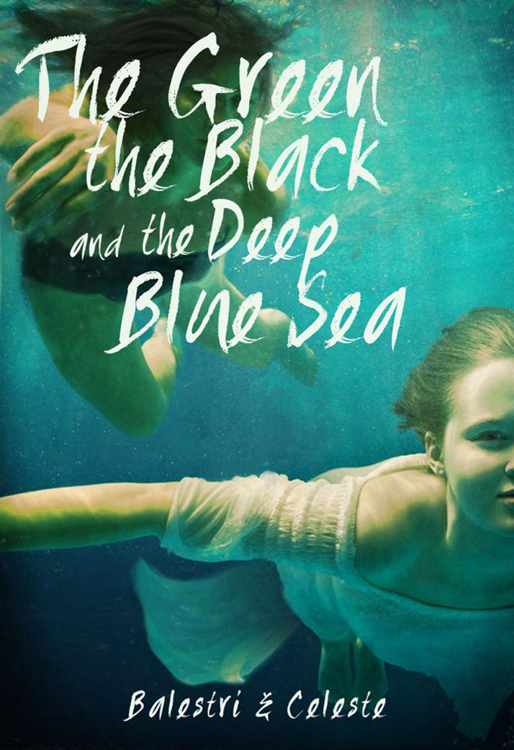 Big bigCover of The Green, the Black, and the Deep Blue Sea