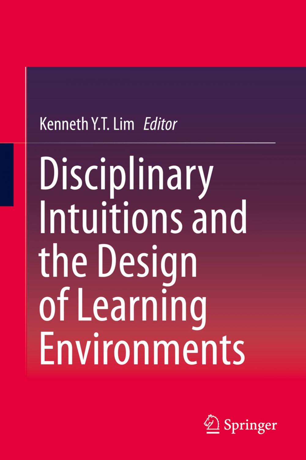 Big bigCover of Disciplinary Intuitions and the Design of Learning Environments