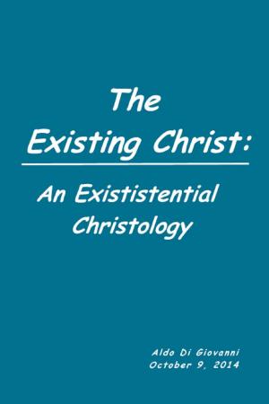 Cover of the book The Existing Christ: An Existential Christology by Maria Xanthaki