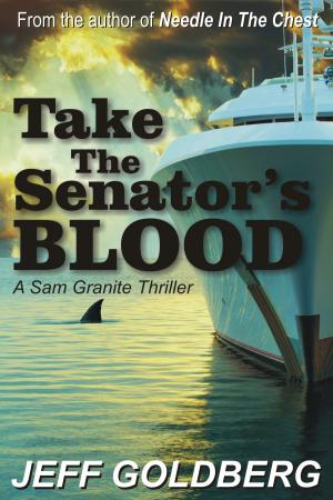 Cover of the book Take the Senator's Blood by Charles Prandy