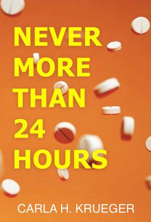 Book cover of Never More Than 24 Hours