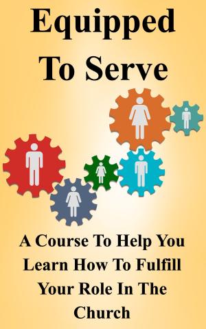 Cover of the book Equipped To Serve by William Honeycutt