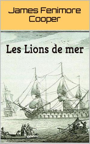 Cover of the book Les Lions de mer by Arthur Conan Doyle, F.O.