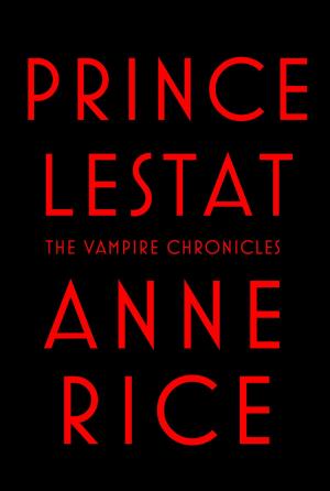 Cover of the book Prince Lestat by Joe Derkacht