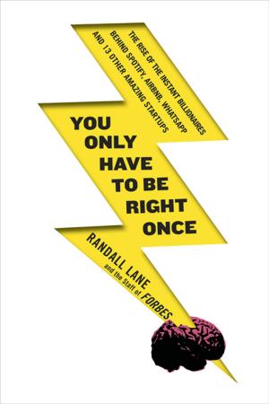 Cover of the book You Only Have to Be Right Once by 