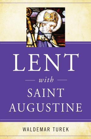 Cover of the book Lent with Saint Augustine by John Michael Talbot