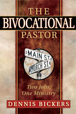 Cover of the book The Bivocational Pastor by H. Orton Wiley, Paul T. Culbertson