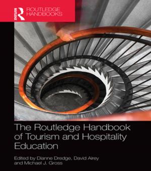 Cover of the book The Routledge Handbook of Tourism and Hospitality Education by Harry Y. Guntrip