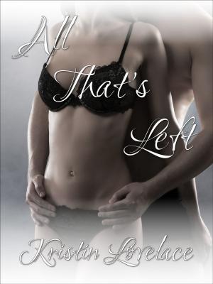 Cover of the book All That's Left by James Grey