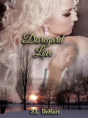 Cover of the book Disregard Love by Julie Bailes