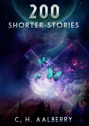 Cover of the book 200 Shorter Stories by Sean Melican