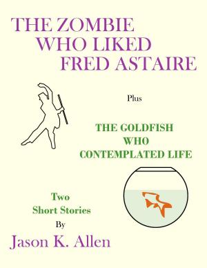 Cover of the book The Zombie Who Liked Fred Astaire by Terry Mason