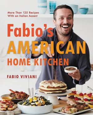 Cover of the book Fabio's American Home Kitchen by Carmen Amato