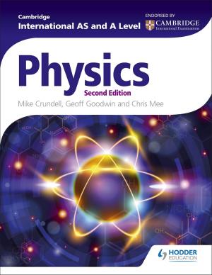 Cover of the book Cambridge International AS and A Level Physics 2nd ed by Katherine Brice, Michael Lynch