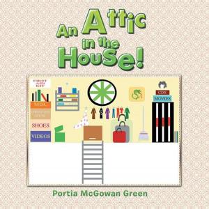 bigCover of the book An Attic in the House! by 