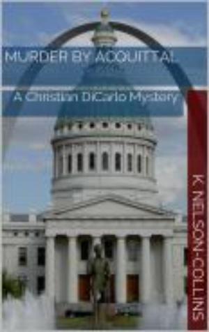 Cover of the book Murder By Acquittal by Caleb Alexander