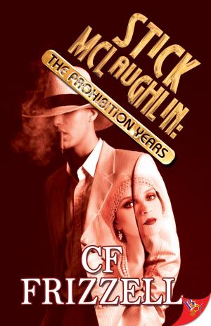 Cover of the book Stick McLaughlin: The Prohibition Years by KC Richardson