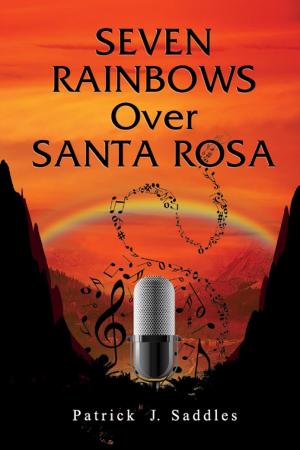 Cover of the book Seven Rainbows Over Santa Rosa by Robin  Hawdon