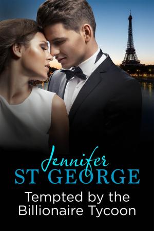 Cover of the book Tempted by the Billionaire Tycoon by Jennifer St George