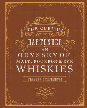 Cover of the book The Curious Bartender: An Odyssey of Malt, Bourbon & Rye Whiskies by Robert O'Byrne