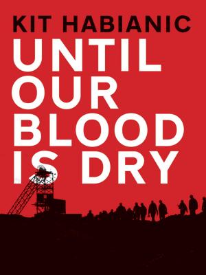 Cover of Until Our Blood Is Dry