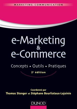 Cover of the book E-marketing & e-commerce - 2e éd by Yann Verchier, Nicolas Gerber