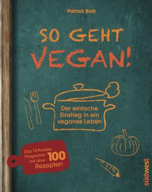 Cover of the book So geht vegan! by Jennifer Van Allen, Bart Yasso, Amby Burfoot, Pamela Nisevich Bede