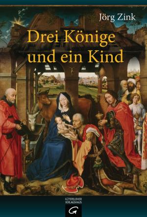 Cover of the book Drei Könige und ein Kind by Reiner Knieling