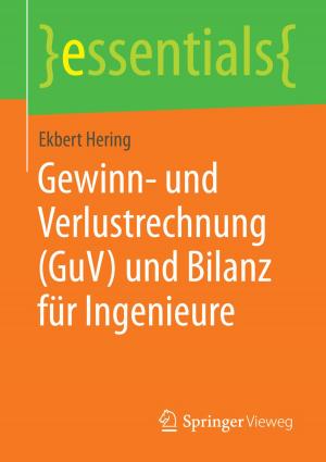 Cover of the book Gewinn- und Verlustrechnung (GuV) und Bilanz für Ingenieure by Patrick Ulrich, Meike Stradtmann, Wolfgang Becker