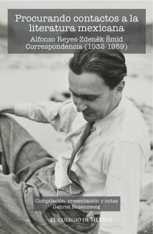 Cover of the book Procurando contactos a la literatura mexicana. by José Antonio Piqueras