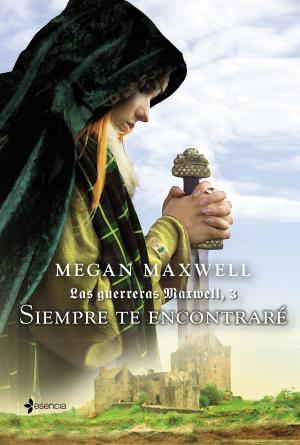 Cover of the book Las guerreras Maxwell, 3. Siempre te encontraré by Ricardo Menéndez Salmón