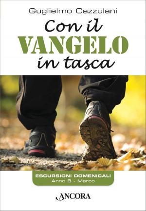 Cover of the book Con il Vangelo in tasca. Anno B by Roberto Seregni