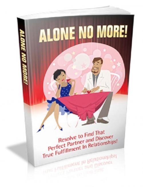 Cover of the book Alone No More! by Anonymous, Consumer Oriented Ebooks Publisher