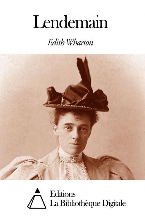 Cover of the book Lendemain by Edith Wharton, Editions la Bibliothèque Digitale