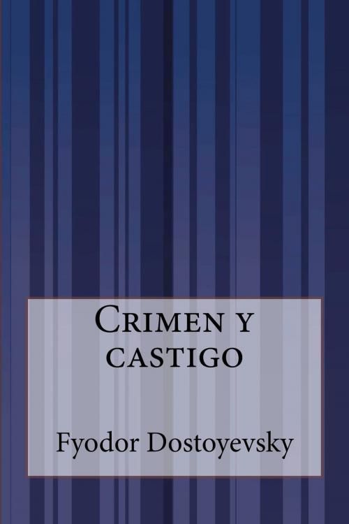 Cover of the book Crimen y castigo by Fyodor Mikhailovich Dostoyevsky, Inktree