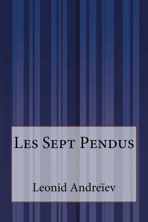 Cover of the book Les Sept Pendus by Leonid Andreïev, Inktree