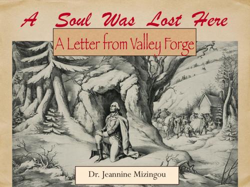 Cover of the book A Soul Was Lost Here by Dr. Jeannine Mizingou, Cross And Salt