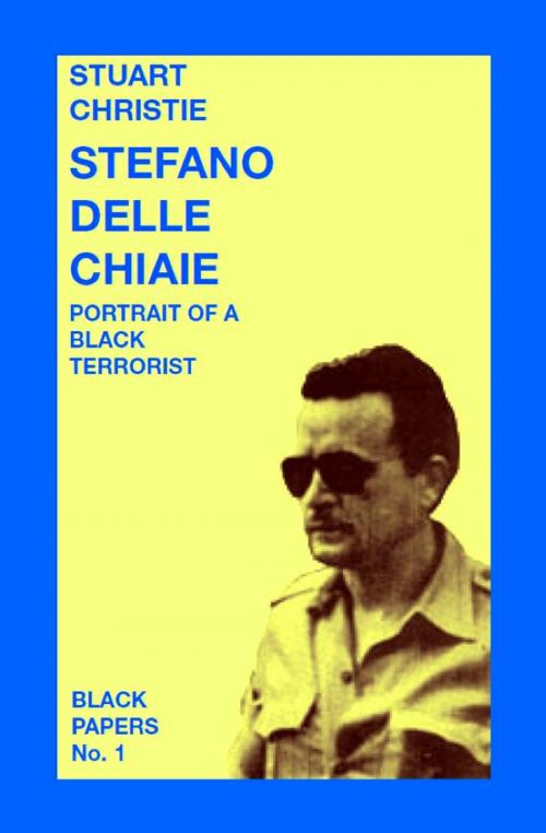 Cover of the book STEFANO DELLE CHIAIE by Stuart Christie, ChristieBooks